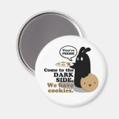 Aimant Venez Dans Le Côté Sombre. Nous Avons Des Cookies. (Recto/Verso)