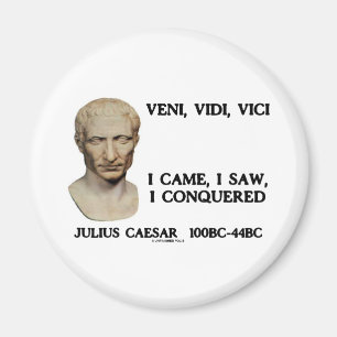 Aimant Veni, Vidi, Vici - je suis venu, j'ai vu, j'ai