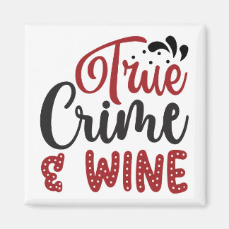 Aimant Véritable crime et vin