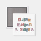 Aimant Véritable criminalité et refroidissement | Murder  (Recto/Verso)