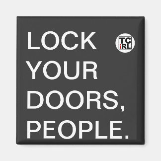 Aimant Verrouillez vos portes, les gens. TrueCrimeIRL