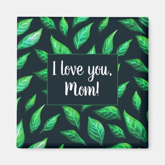 Aimant Vert Feuille foncé Botanique Amour Maman (Devant)