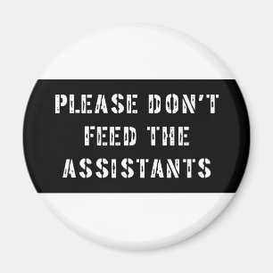 Aimant Veuillez ne pas alimenter les assistants