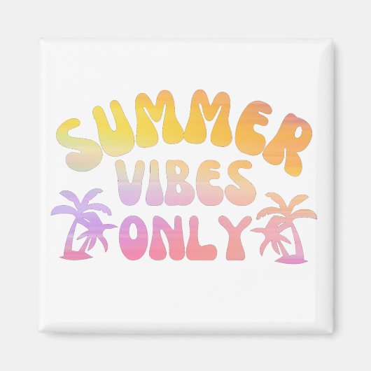 AIMANT VIBES D'ÉTÉ SEULEMENT (Devant)