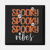 Aimant Vibes éffrayantes (Devant)