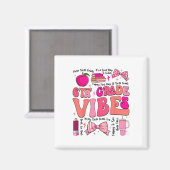 Aimant Vibes Groovy 6e Rentree Des Classes Premier Jour (Recto/Verso)