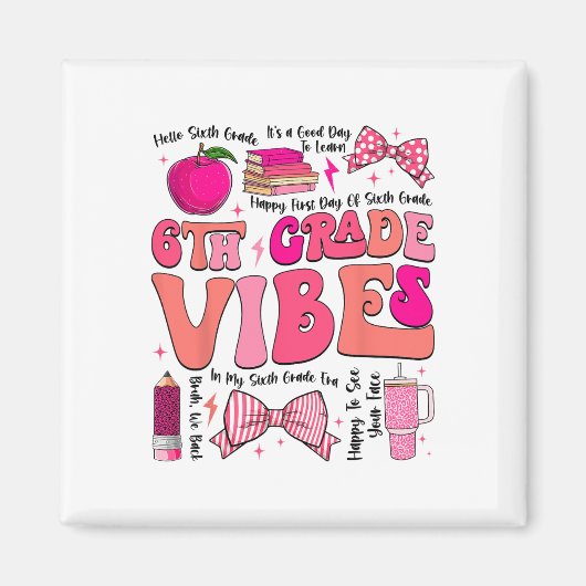 Aimant Vibes Groovy 6e Rentree Des Classes Premier Jour (Devant)