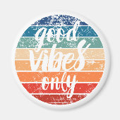 Aimant Vibes Positives Uniquement (Devant)