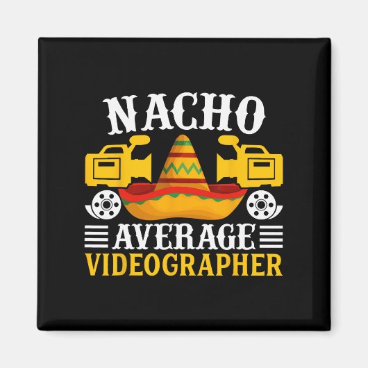 Aimant Vidéographe Nacho Moyen - Funny Cinco De Mayo V (Devant)