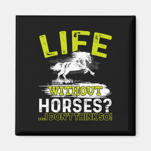 Aimant Vie Sans Chevaux Je Ne Pense Pas Que Chevaux Si Ch