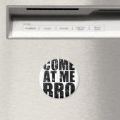 Aimant Viens Chez Moi Bro (In Situ (Lave-vaisselle))