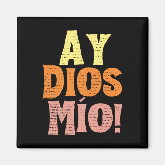 Aimant Vintage Ay Dios Mio Cinco De Mayo (Devant)