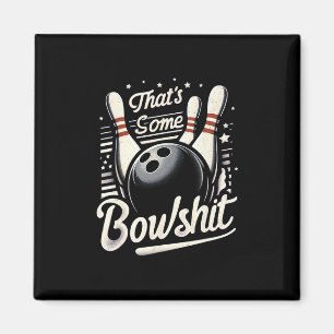 Aimant Vintage Bowling C'est un Bowl Retro Funny Bowle