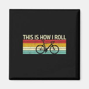 Aimant Vintage C'est Comme Ça Que Je Roule Vélos Vélos De