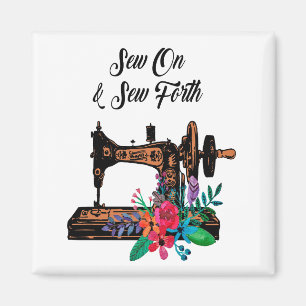 Aimant Vintage Sewing Machine Sew On & Sew Forth Quote