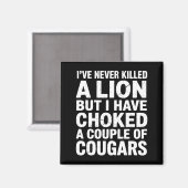 Aimant Vintage Wildlife Lover Cougar Choking Funny Quote  (Recto/Verso)
