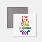Aimant Vivez comme le livre que la Floride interdirait Ca (Recto/Verso)