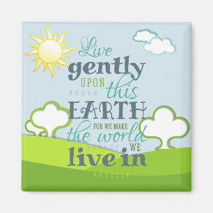 Aimant Vivez doucement sur cette terre…