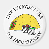 Aimant Vivez tous les jours comme c'est Taco Tuesday Funn (Devant)