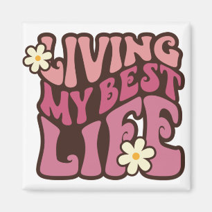 Aimant Vivre ma meilleure vie