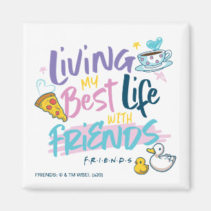 Aimant Vivre ma meilleure vie avec FRIENDS™