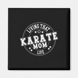 Aimant Vivre Que Karate Maman Vie École Sport Mal Amusant