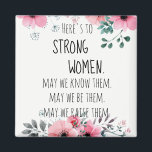 Aimant Voici une citation de femmes fortes Aquarelle Flor<br><div class="desc">La citation inspirante 'Here's to Strong Woman' enfermée dans une belle aquarelle rose et gris design floral. Envoyez un peu d'amour à n'importe quelle femme/fille de votre vie. Célébrez la Journée internationale de la femme ! Beau cadeau mariage,  cadeau d'anniversaire,  cadeau d'anniversaire,  cadeau d'anniversaire,  cadeau de servante.</div>