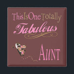 Aimant Voici Une Tante Rose Totalement Fabuleuse<br><div class="desc">Fabuleux papillon Tante idées cadeaux dans de jolies couleurs pastel de violet, blanc, rose et marron. Cadeaux d'anniversaire, de fête ou d'occasion spéciale pour les Aunts. Mots clés : "pastel blanc violet rose", "cadeaux papillon pour les tantes", "mignonne meilleure tante jamais", "cette tante tout à fait fabuleuse", "nouvelle tante à...</div>