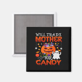 Aimant Vont Échanger Mère Pour Candy Funny Halloween Enfa (Recto/Verso)