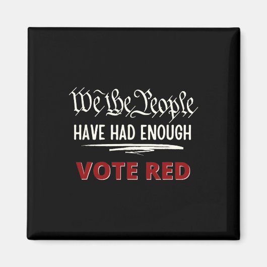 Aimant Voter Républicain Rouge Nous, Le Peuple, En Avons (Devant)
