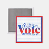 Aimant Votez comme votre vote en dépend (Recto/Verso)