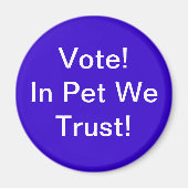 Aimant Votez Pet Nous faisons confiance à (Devant)