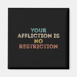 Aimant Votre Affliction N'est Aucune Restriction Motivati