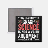 Aimant Votre Incapacité À Comprendre La Science N'Est Pas (Recto/Verso)