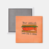 Aimant Votre sandwich ressemble à un Saumon (Recto/Verso)