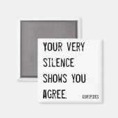 Aimant Votre silence même vous montre votre accord (Recto/Verso)
