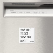Aimant Votre silence même vous montre votre accord (In Situ (Lave-vaisselle))