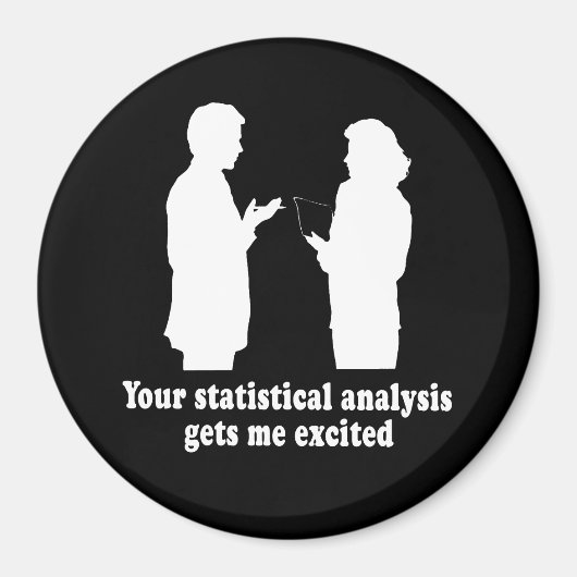 Aimant VOUS ANALYSE STATISTIQUE M'OBTIENT UN T-shirt EXCI (Devant)