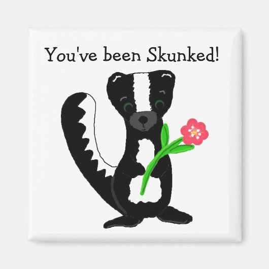 Aimant Vous avez été Skunked (Devant)
