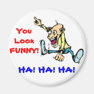 Aimant vous avez l'air drôle