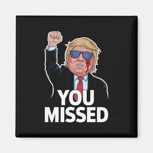 Aimant Vous avez manqué Donald Trump (Devant)