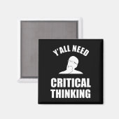 Aimant Vous avez tous besoin d'une pensée critique (Recto/Verso)