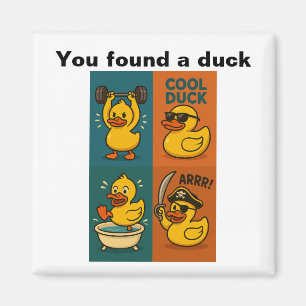 Aimant Vous avez trouvé un canard - peau de canard en cao