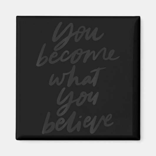 Aimant Vous Devenez Ce Que Vous Croyez Motivation (Devant)