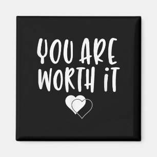 Aimant Vous en valez la peine Cute Motivational Women Hea