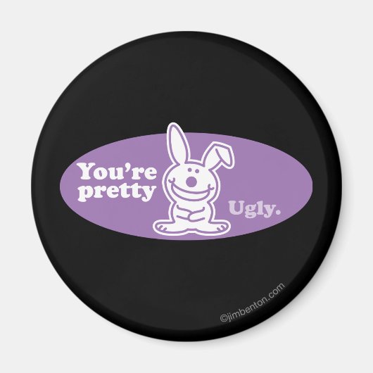 Aimant Vous êtes assez moche (Devant)