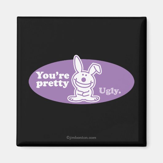 Aimant Vous êtes assez moche (Devant)