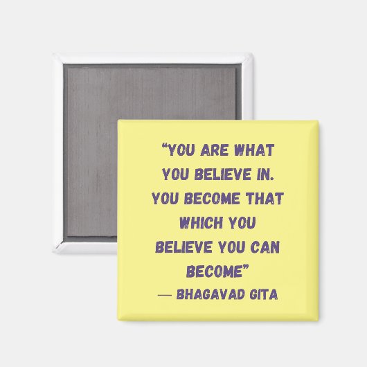 Aimant Vous Êtes Ce Que Vous Croyez Bhagavad Gita (Recto/Verso)