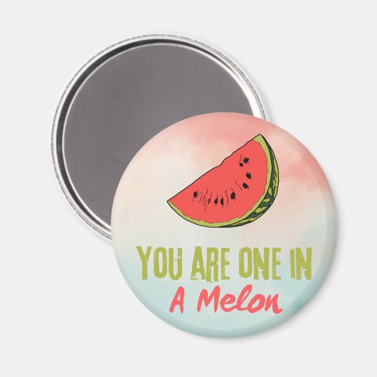 Aimant Vous Êtes Dans Un Melon Watermelon Fruit (Recto/Verso)