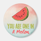Aimant Vous Êtes Dans Un Melon Watermelon Fruit (Devant)